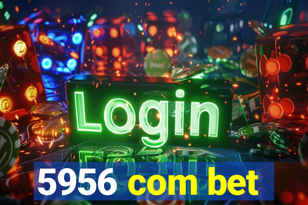 5956 com bet